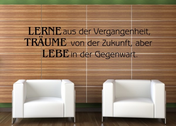 Wandtattoo Lerne aus der Vergangenheit, ... | wandtattooladen.de