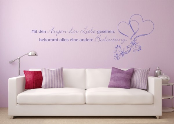 Wandtattoo Mit den Augen der Liebe gesehen,.... | wandtattooladen.de