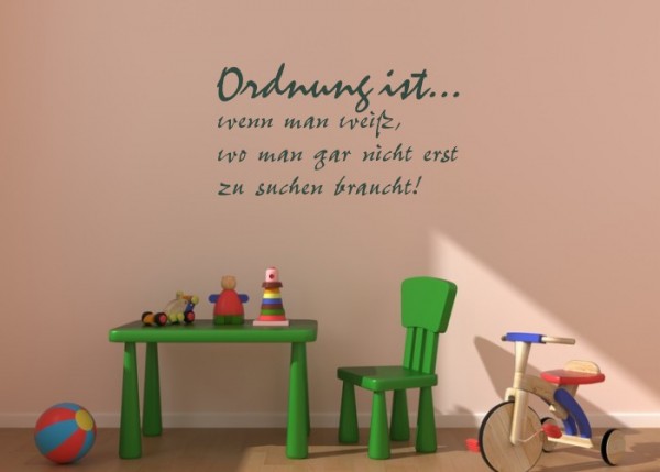 Wandtattoo Ordnung ist... wenn man weiß, wo man ... | wandtattooladen.de