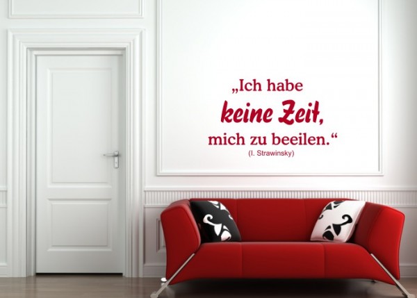 Wandtattoo Ich habe keine Zeit, mich zu beeilen. | wandtattooladen.de
