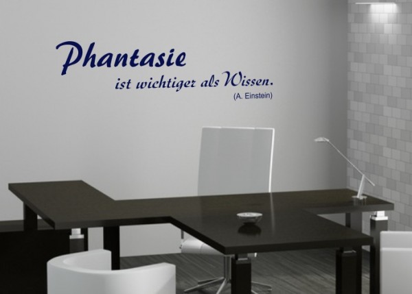 Wandtattoo Phantasie ist wichtiger als Wissen | wandtattooladen.de
