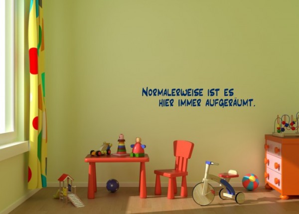 Wandtattoo Normalerweise ist es hier immer aufgeräumt | wandtattooladen.de