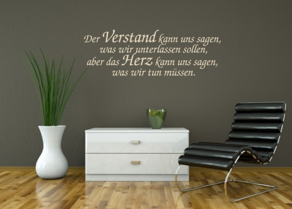 Wandtattoo Der Verstand kann uns sagen, was wir ... | wandtattooladen.de