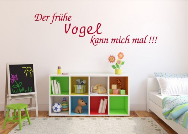 Wandtattoo Der frühe Vogel kann mich mal !!! | wandtattooladen.de