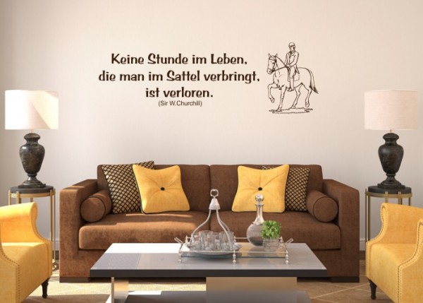 Wandtattoo Keine Stunde im Leben, die man im Sattel ... | wandtattooladen.de