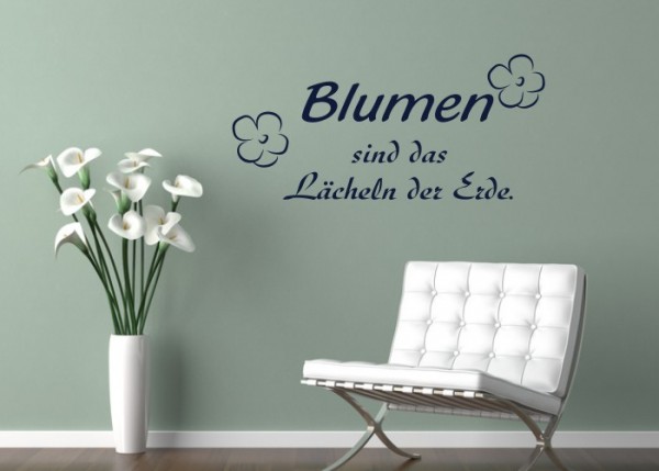 Wandtattoo Blumen sind das Lächeln der Erde | wandtattooladen.de