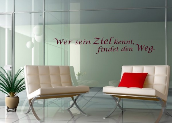 Wandtattoo Wer sein Ziel kennt, findet den Weg! | wandtattooladen.de